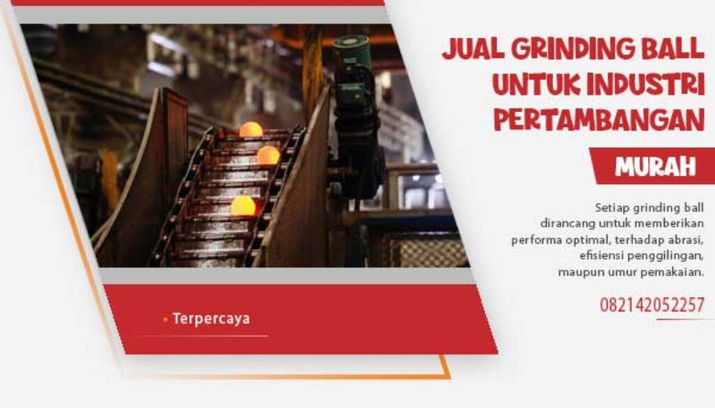jual grinding ball untuk industri pertambangan